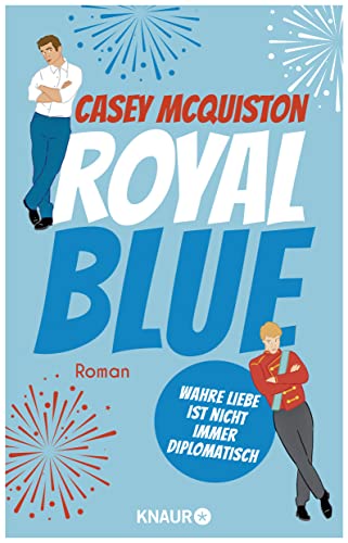 Royal Blue: Roman | "Royal Blue ist ein riesiger Spaß. Es ist romantisch, sexy, witzig und aufregend. Ich habe jede Sekunde geliebt." Taylor Jenkins Reid