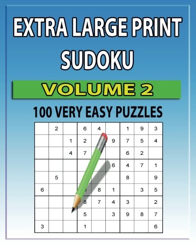 Extra Large Print Sudoku Volume 2: 100 Very Easy Puzzles von CreateSpace Independent Publishing Platform