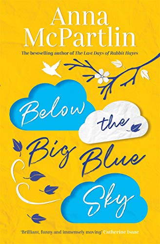 Below the Big Blue Sky: A heartbreaking, heartwarming, laugh-out-loud novel for fans of Jojo Moyes von Zaffré