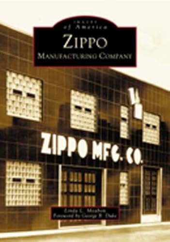 Zippo Manufacturing Company (Images of America) von Arcadia Publishing (SC)
