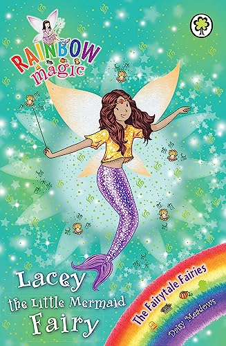 Lacey the Little Mermaid Fairy: The Fairytale Fairies Book 4 (Rainbow Magic, Band 4)