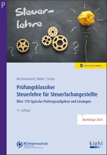 Prüfungsklassiker Steuerlehre für Steuerfachangestellte: Über 170 typische Prüfungsaufgaben und Lösungen von NWB Verlag