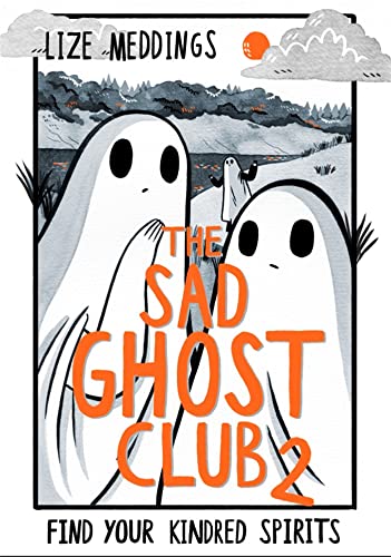 The Sad Ghost Club Volume 2: Find Your Kindred Spirits von Hodder Children's Books