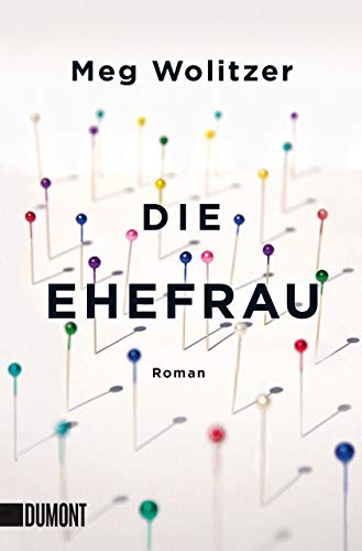 Die Ehefrau: Roman (Taschenbücher) von DuMont Buchverlag GmbH