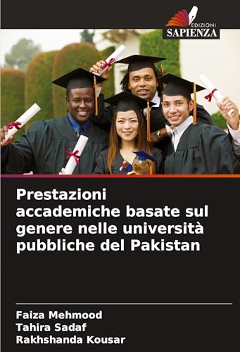 Prestazioni accademiche basate sul genere nelle università pubbliche del Pakistan von Edizioni Sapienza