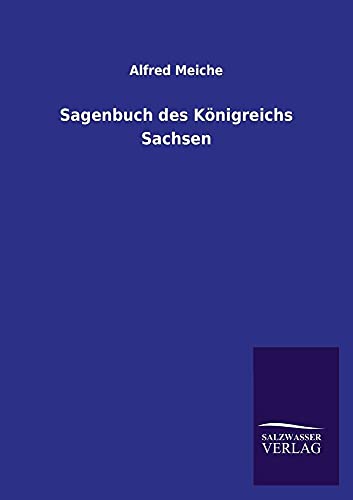 Sagenbuch des Königreichs Sachsen von Salzwasser-Verlag GmbH