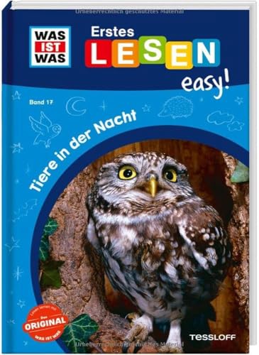 WAS IST WAS Erstes Lesen easy! Band 17. Tiere in der Nacht / Für den Lesestart / Lesestufe 1 / Spannende Texte für Leseanfängerinnen und Leseanfänger