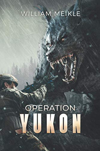 Operation: Yukon (S-Squad, Band 11) von Severed Press