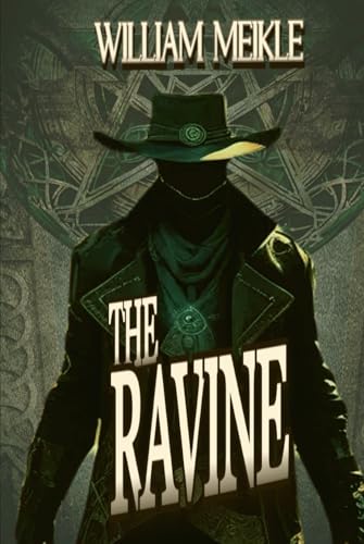 THE RAVINE: A Weird Western von Independently published