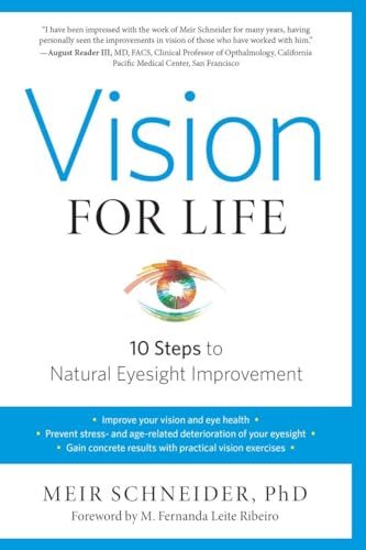 Vision for Life, Revised Edition: Ten Steps to Natural Eyesight Improvement von North Atlantic Books