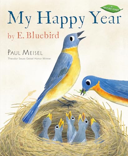 My Happy Year by E.Bluebird (A Nature Diary)