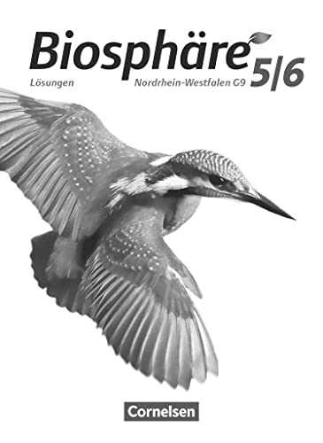 Biosphäre Sekundarstufe I - Gymnasium Nordrhein-Westfalen G9 - 5./6. Schuljahr: Lösungen zum Schulbuch