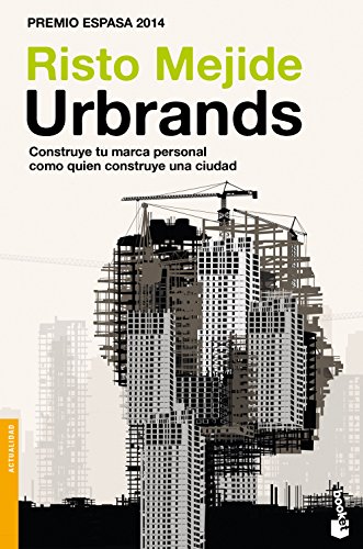 Urbrands: Construye tu marca personal como quien construye una ciudad (Divulgación) von Booket