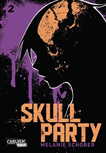 Skull Party 2: Actionreicher Politthriller in dystopischer Welt ab 16 Jahren (2) von Carlsen Manga