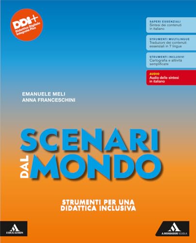 Scenari dal mondo. Strumenti per una didattica inclusiva. Per le Scuole superiori. Con e-book. Con espansione online von Mondadori Scuola