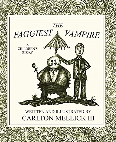 The Faggiest Vampire: A Children's Story