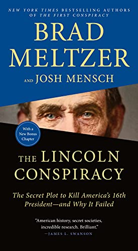 The Lincoln Conspiracy: The Secret Plot to Kill America's 16th President and Why It Failed von Flatiron Books