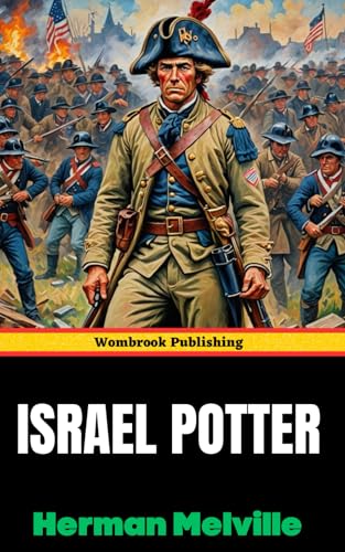 Israel Potter: His Fifty Years of Exile von Independently published