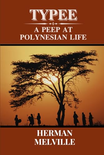 Typee A Peep at Polynesian Life: with original illustrations von Independently published