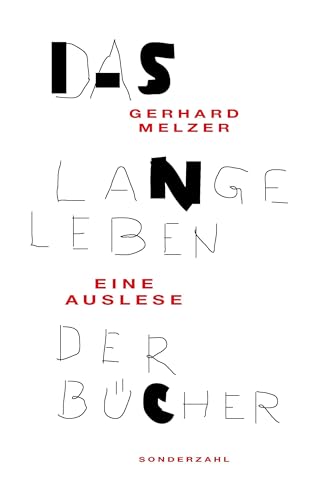 Das lange Leben der Bücher: Eine Auslese von Sonderzahl