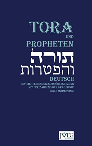 Die Tora nach der Übersetzung von Moses Mendelssohn: Schulausgabe (gebunden) von Jüdischer Verlag für Gemeindeliteratur