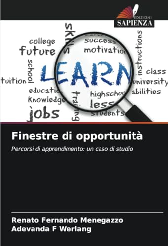 Finestre di opportunità: Percorsi di apprendimento: un caso di studio von Edizioni Sapienza