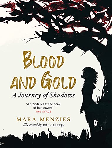 Blood and Gold: A Journey of Shadows