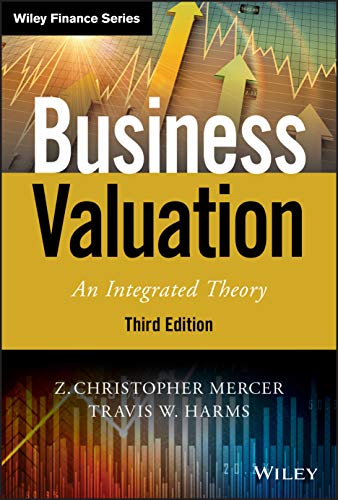 Business Valuation: An Integrated Theory (Wiley Finance) von Wiley
