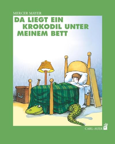 Da liegt ein Krokodil unter meinem Bett: Bilderbuch (Carl-Auer Kids) von Auer-System-Verlag, Carl