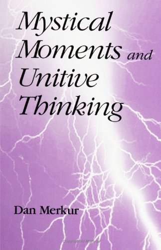 Mystical Moments and Unitive Thinking von State University of New York Press