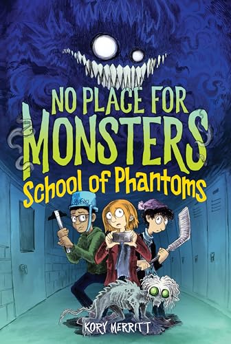 No Place for Monsters: School of Phantoms (No Place for Monsters, 2, Band 2)