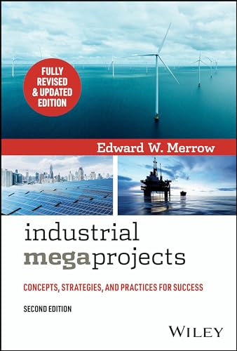 Industrial Megaprojects: Concepts, Strategies, and Practices for Success von Wiley