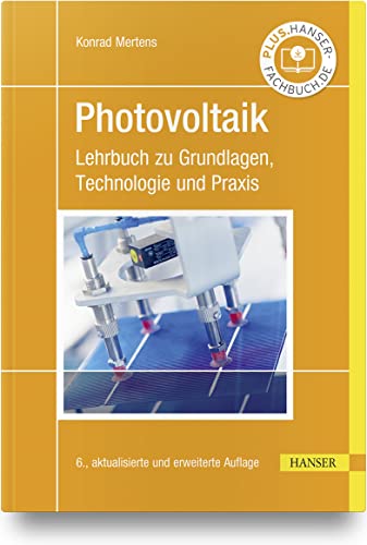 Photovoltaik: Lehrbuch zu Grundlagen, Technologie und Praxis von Carl Hanser Verlag GmbH & Co. KG