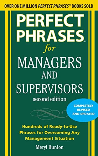 Perfect Phrases for Managers and Supervisors, Second Edition (Perfect Phrases Series): Hundreds of Ready-To-Use Phrases for Overcoming Any Management Situation von McGraw-Hill Education
