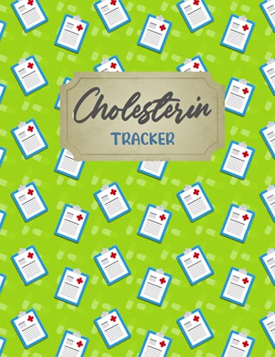 Cholesterin Tracker | behalte deinen Cholesterin Wert im Auge | vorgefertigte Listen zum selbst Eintragen von HDl | LDL | Triglyceride: Platz für ... | praktische Listen | Motiv: Krankenbericht von Independently published