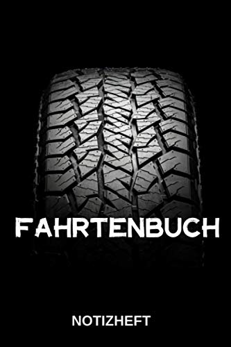 Notizbuch: Fahrtenbuch Notizheft | schwarzer Reifen | führe Fahrtenbuch & erstelle eine Tankübersicht | bessere Kostenkontrolle | einfach & schnell ... Vater, Kollege | PKW | LKW | Oldtimer