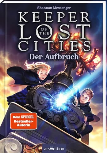 Keeper of the Lost Cities – Der Aufbruch (Keeper of the Lost Cities 1): New-York-Times-Bestseller | Mitreißendes Fantasy-Abenteuer voller Magie und Action | ab 12 Jahre von Ars Edition