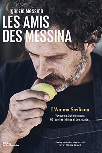 Les Amis des Messina: L'âme sicilienne