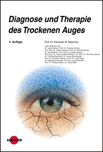 Diagnose und Therapie des Trockenen Auges (UNI-MED Science)