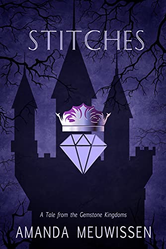 Stitches: Volume 2 (Tales of the Gemstone Kingdoms) von Dreamspinner Press LLC
