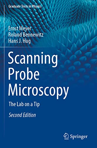 Scanning Probe Microscopy: The Lab on a Tip (Graduate Texts in Physics)