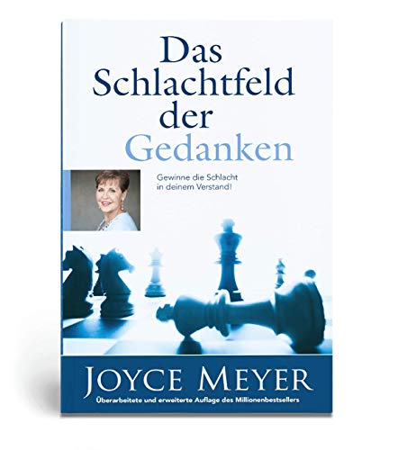 Das Schlachtfeld der Gedanken: Gewinne die Schlacht in deinem Verstand! von Joyce Meyer Ministries