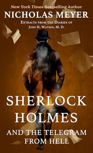 Sherlock Holmes and the Telegram from Hell: Excerpts from the Diaries of John H. Watson, M. D. von Thorndike Press Large Print