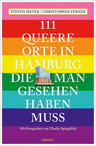 111 queere Orte in Hamburg, die man gesehen haben muss von Emons Verlag