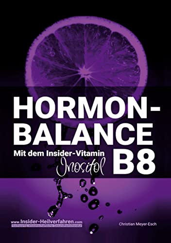HORMON-BALANCE mit dem Insider-Vitamin B8 Inositol von BoD – Books on Demand