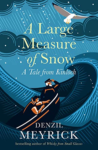 A Large Measure of Snow: A Tale From Kinloch (Tales from Kinloch)