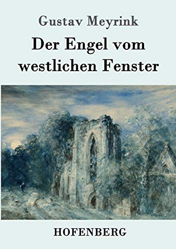 Der Engel vom westlichen Fenster: Roman