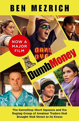 Dumb Money: The Major Motion Picture, based on the bestselling novel previously published as The Antisocial Network von HarperCollins