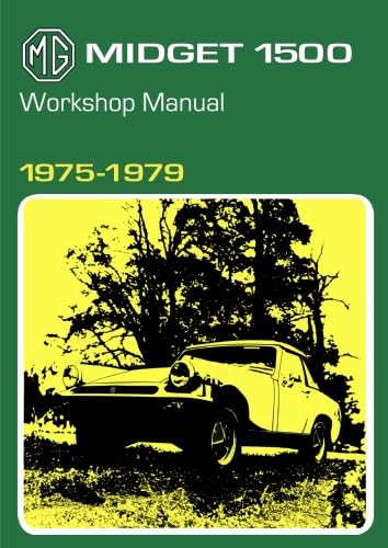 MG Midget 1500 Workshop Manual 1975-1979: AKM 4071B (Official Workshop Manuals) von Brooklands Books