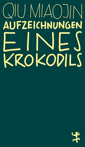 Aufzeichnungen eines Krokodils (MSB Paperback) von Matthes & Seitz Verlag